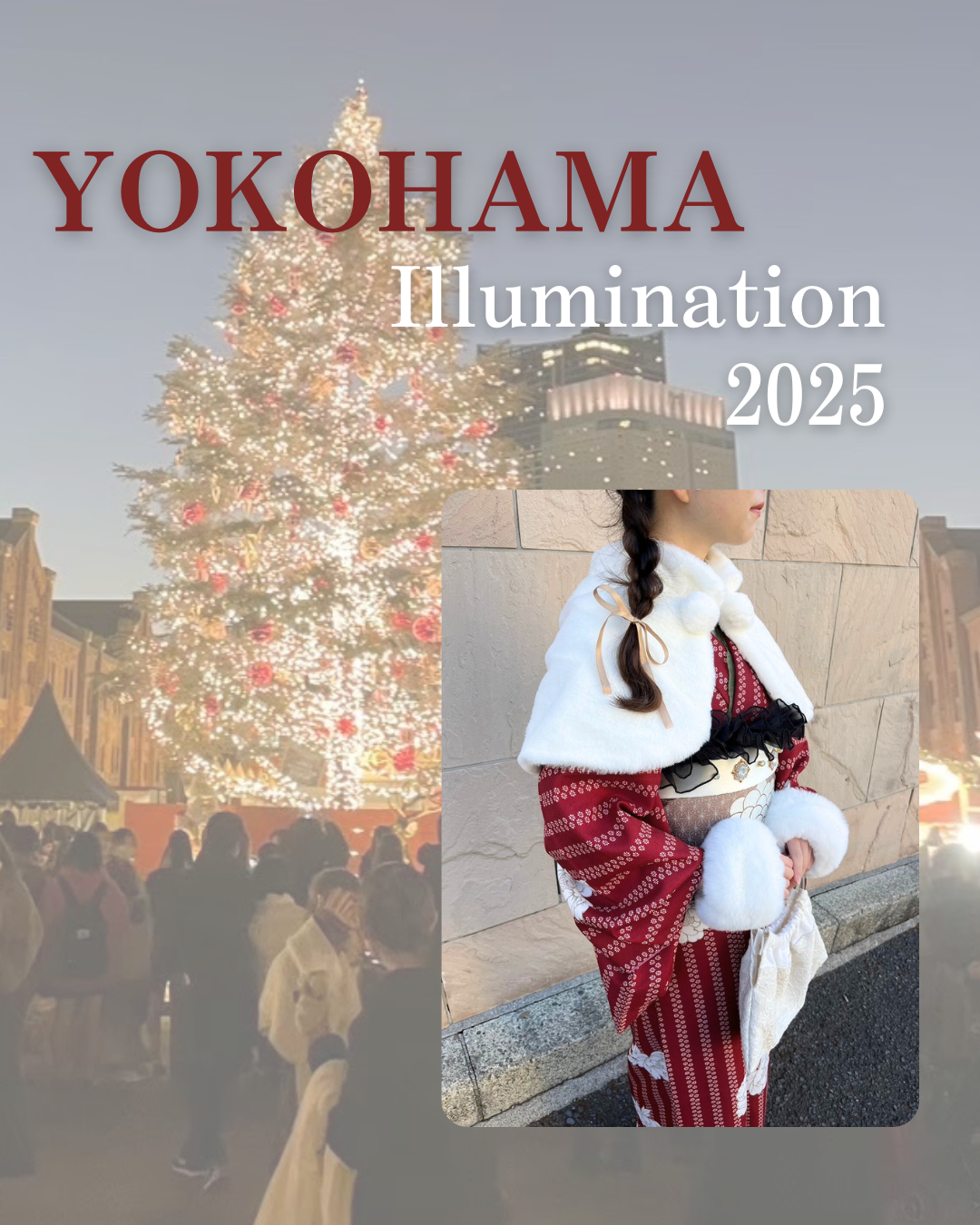 着物で横浜イルミネーション✮*｡ﾟ